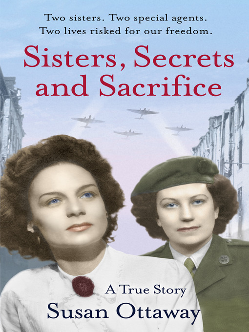 Title details for Sisters, Secrets and Sacrifice by Susan Ottaway - Available